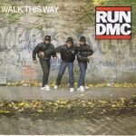 Run DMC – Walk This Way 45lik Plak