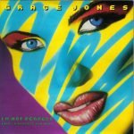 Grace Jones – I'm Not Perfect (But I'm Perfect For You) 45lik Plak