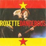 Roxette – Dangerous 45lik Plak