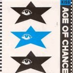 Age Of Chance – Kiss 45lik Plak