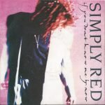 Simply Red – If You Don't Know Me By Now 45lik Plak