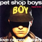 Pet Shop Boys – Love Comes Quickly 45lik Plak