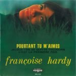 Françoise Hardy – Pourtant Tu M'aimes 45lik Plak EP