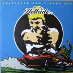 Hellride – Shitfaced And Pissed Off 45lik Plak (PUNK)