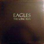 Eagles – The Long Run LP Plak
