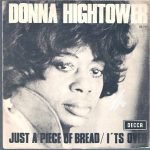 Donna Hightower – Just A Piece Of Bread 45lik Plak