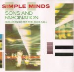 Simple Minds – Sons And Fascination (Includes Sister Feelings Call) CD
