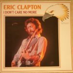 Eric Clapton – I Don't Care No More LP Plak