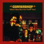 Cornershop – When I Was Born For The 7th Time CD