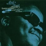 Stanley Turrentine ‎– That's Where It's At CD