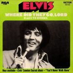 Elvis – Where Did They Go, Lord 45lik Plak
