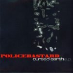 PoliceBastard – Cursed Earth E.P. 45lik Plak (HARDCORE)