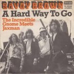 Savoy Brown – A Hard Way To Go 45lik Plak
