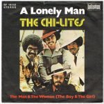 The Chi-Lites – A Lonely Man 45lik Plak