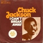 Chuck Jackson – I Can't Break Away 45lik Plak