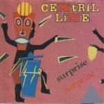 Central Line – Surprise Surprise 45lik Plak