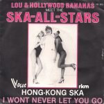 Lou & The Hollywood Bananas Meet The Ska-All-Stars – Hong-Kong Ska 45lik Plak
