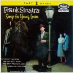 Frank Sinatra – Songs For Young Lovers (Part 1) 45lik Plak EP