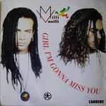 Milli Vanilli – Girl I'm Gonna Miss You 45lik Plak