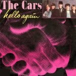 The Cars – Hello Again 45lik Plak