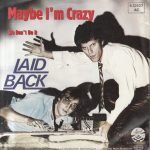 Laid Back – Maybe I'm Crazy 45lik Plak
