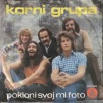 Korni Grupa – Pokloni Svoj Mi Foto 45lik Plak