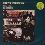 Martin Stephenson And The Daintees – Boat To Bolivia 45lik Plak