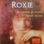 Roxie – Les Chemins Du Plaisir 45lik Plak