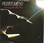 Roger Meno ‎– Loving All The Time 45lik Plak