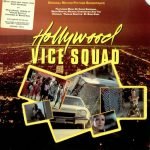 Hollywood Vice Squad (Original Motion Picture Soundtrack) LP Plak