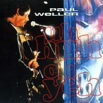 Paul Weller – Uh Huh Oh Yeh 12'' Maxi Single Plak