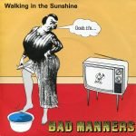 Bad Manners – Walking In The Sunshine 45lik Plak