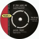 Jackie Trent – If You Love Me 45lik Plak (Rhythm & Blues)