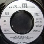 Blue Train ‎– All I Need Is You 45lik Plak - Görsel 2