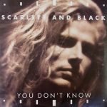 Scarlett & Black – You Don't Know 45lik Plak