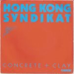 Hongkong Syndikat – Concrete + Clay 45lik Plak