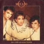 Mecano – Me Colé En Una Fiesta 45lik Plak