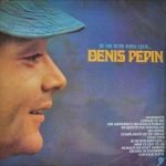 Denis Pepin – Je Ne Suis Rien Que... LP Plak