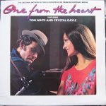 Tom Waits And Crystal Gayle – One From The Heart - The Original Motion Picture Soundtrack Of Francis Coppola's Movie LP Plak
