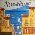 Quartetto Enzo Gallo – Napolitana 45lik Plak
