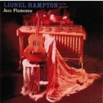 Lionel Hampton And His Orchestra ‎– Jazz Flamenco CD