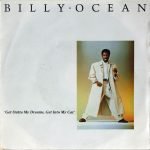 Billy Ocean – Get Outta My Dreams, Get Into My Car 45lik Plak
