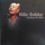 Billie Holiday – God Bless The Blues CD
