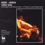 Latif Ahmed Khan – Inde / India Tabla Solo A Tribute To Latif Ahmed Khan CD