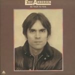 Eric Andersen – Be True To You LP Plak