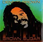 Dennis Brown ‎– Brown Sugar CD