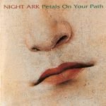Night Ark – Petals On Your Path CD
