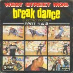 West Street Mob – Break Dance (Electric Boogie) Part 1 & 2 45lik Plak