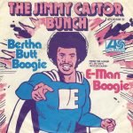 The Jimmy Castor Bunch – Bertha Butt Boogie / E-Man Boogie 45lik Plak