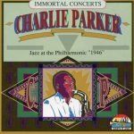 Charlie Parker – In Jazz At The Philharmonic "1946" CD